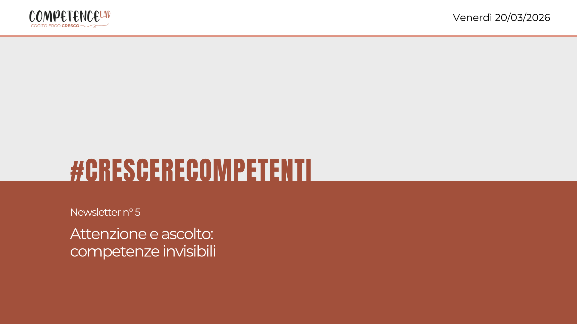 Attenzione e ascolto: competenze invisibili